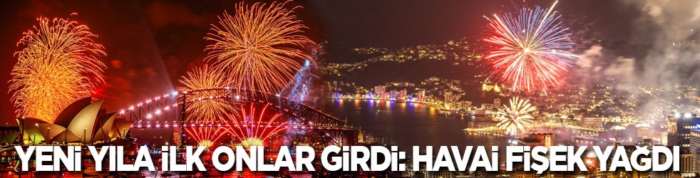 Yeni yıla ilk o ülke girdi: Havai fişek yağdı