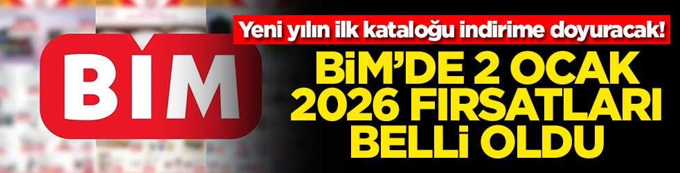 Yeni yılın ilk kataloğu indirime doyuracak! BİM'de 2 Ocak 2026 fırsatları belli oldu