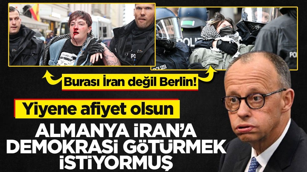 Yiyene afiyet olsun! Almanya İran’a demokrasi götürmek istiyormuş