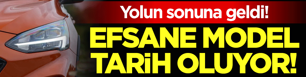 Yolun sonuna geldi: Efsane model tarih oluyor!