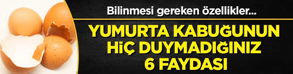 Yumurta kabuğunun hiç duymadığınız 6 faydası: Her şeyi yapabiliriz! 1 tane değil sık sık yiyin, bakın ne ilgisi var! 