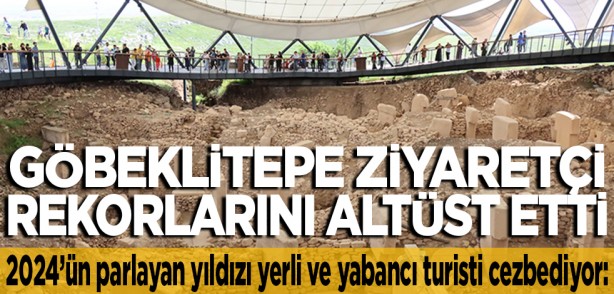 Foto - 2024’ün parlayan yıldızı Göbeklitepe, yerli ve yabancı turisti cezbediyor: Göbeklitepe ziyaretçi rekorlarını altüst etti