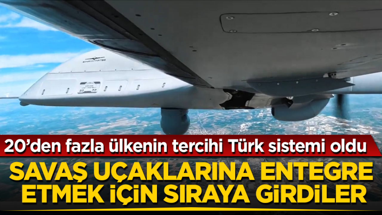 20’den fazla ülkenin tercihi Türk sistemi oldu! Savaş uçaklarına entegre etmek için sıraya girdiler