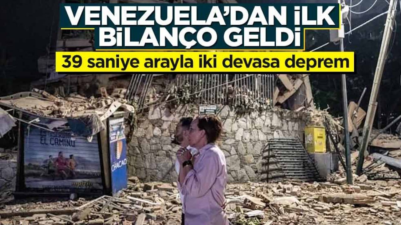 39 saniye arayla iki devasa deprem! Venezuela'dan ilk bilanço geldi