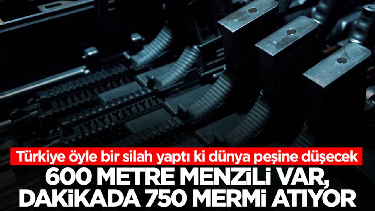 600 metre menzili var, dakikada 750 mermi atıyor: Türkiye öyle bir silah yaptı ki dünya peşine düşecek