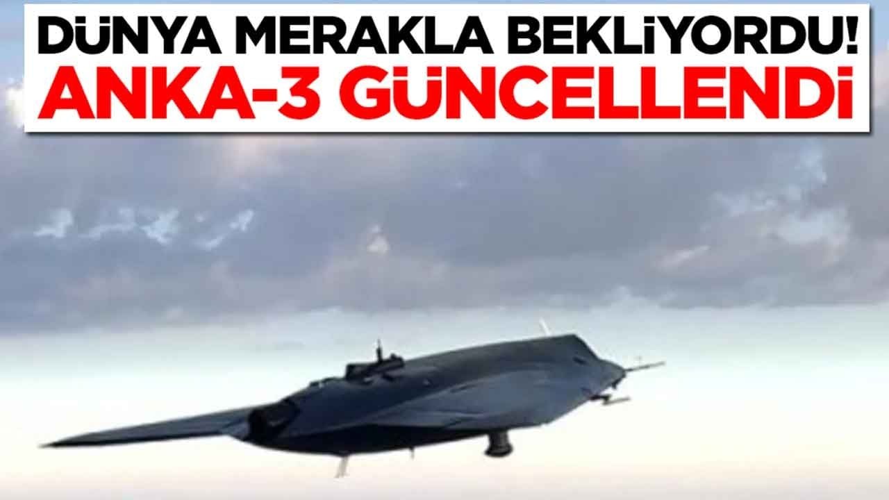 80 adet sipariş verilmişti: Türkiye'nin insansız savaş uçağı ANKA-3 değiştirildi
