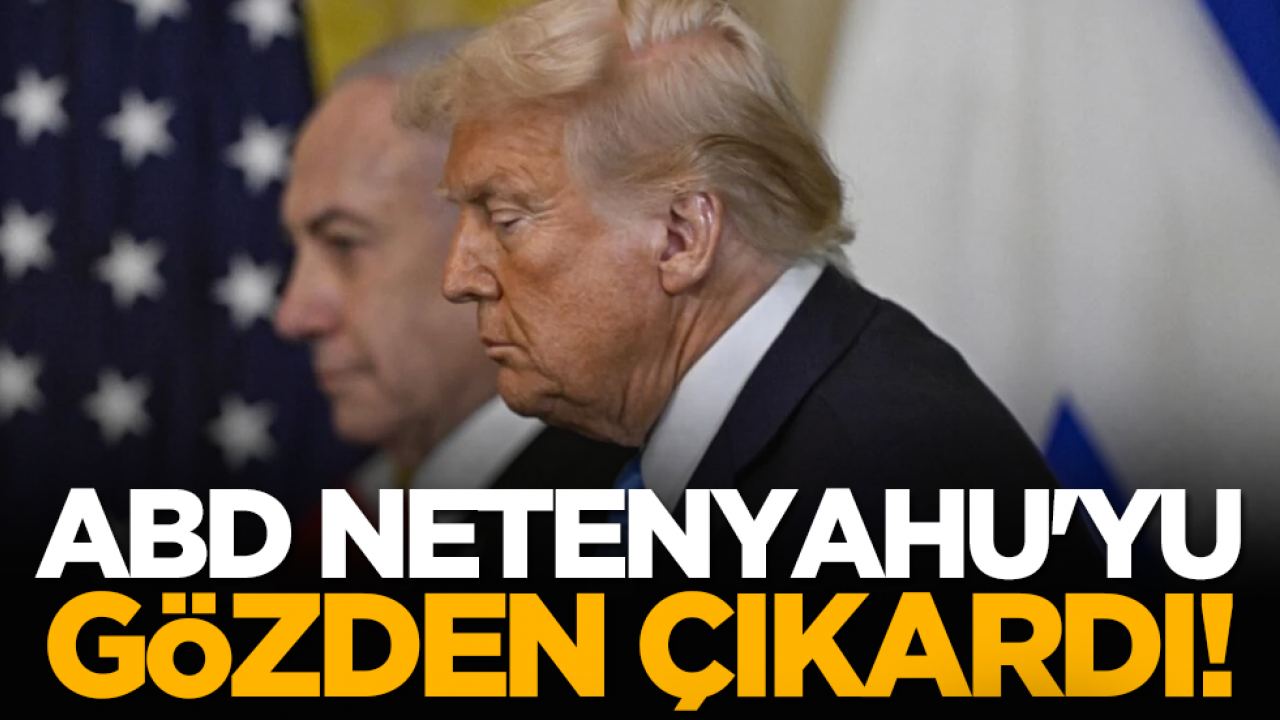 ABD Netenyahu'yu gözden çıkardı!