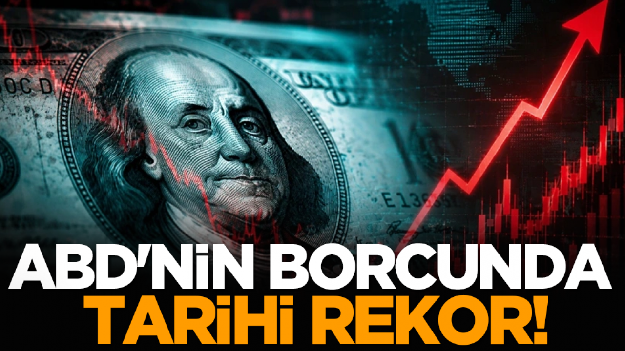 ABD'nin borcunda tarihi rekor!