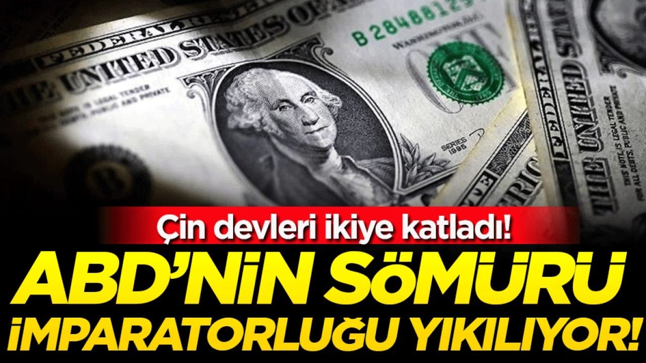 ABD'nin sömürü imparatorluğu yıkılıyor: Çin devleri ikiye katladı!