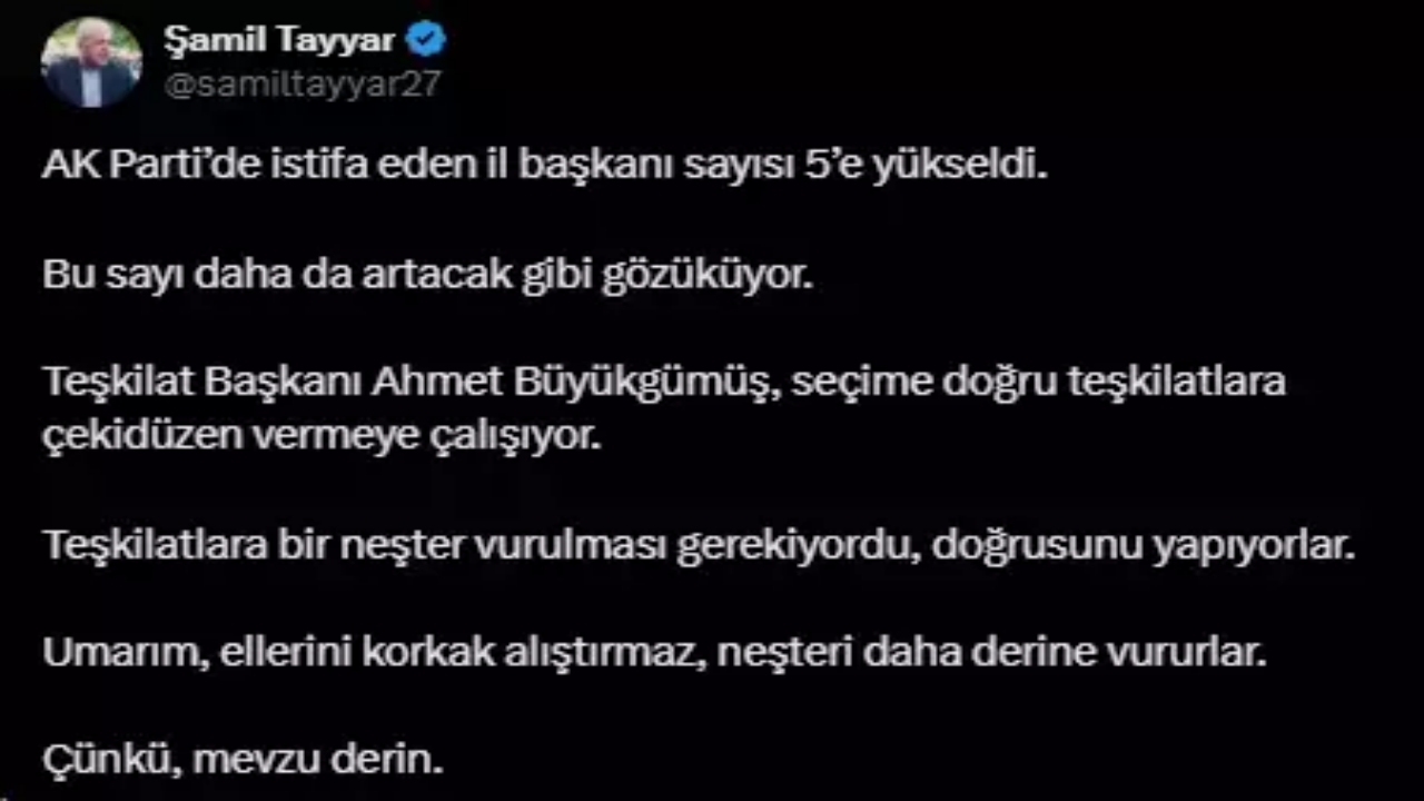 Foto - AK Parti’de peş peşe yaşanan istifaların ardından Şamil Tayyar’dan şok iddia: "Mevzu derin" diyerek duyurdu