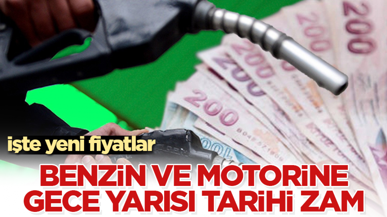 Akaryakıta gece yarısı tarihi zam! İşte yeni fiyatlar