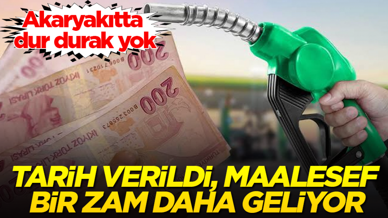 Akaryakıtta dur durak yok! Tarih verildi, maalesef bir zam daha geliyor