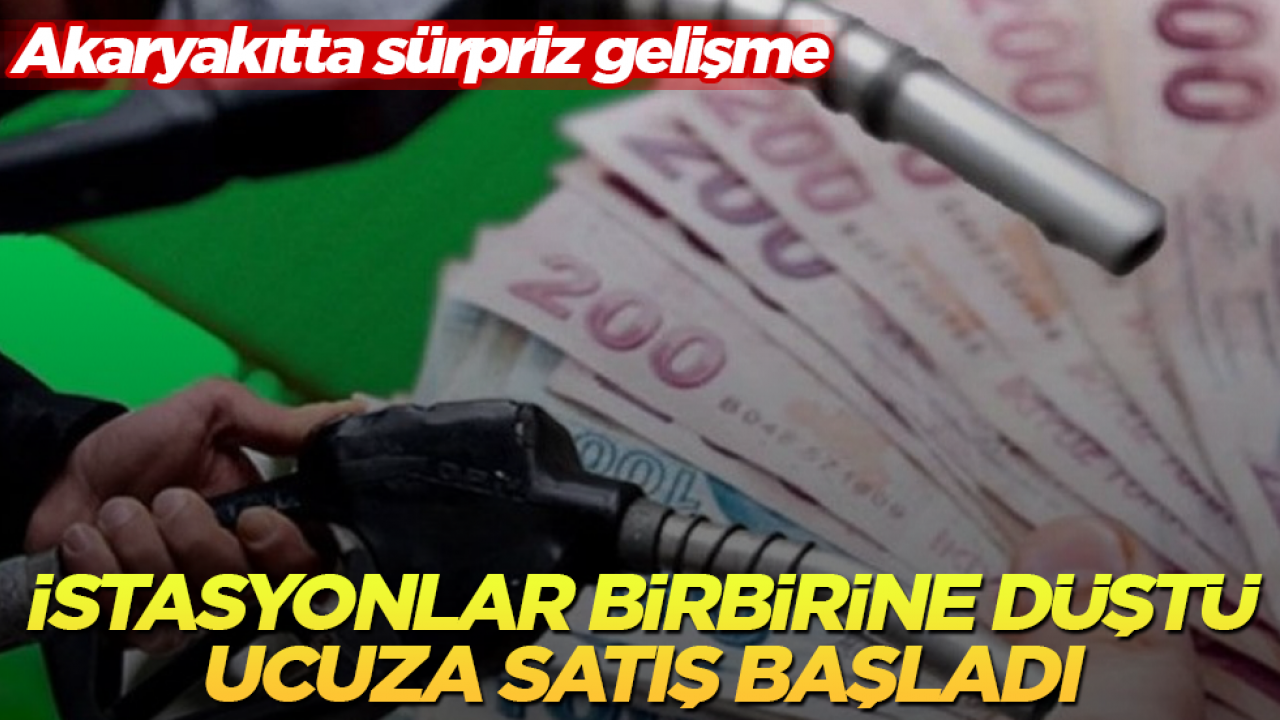 Akaryakıtta sürpriz gelişme: İstasyonlar birbirine düştü, ucuza satış başladı