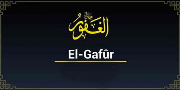 Foto - Allah’ın el Gafur isminin anlamı nedir? Esmaül Hüsna el Gafur isminin faziletleri