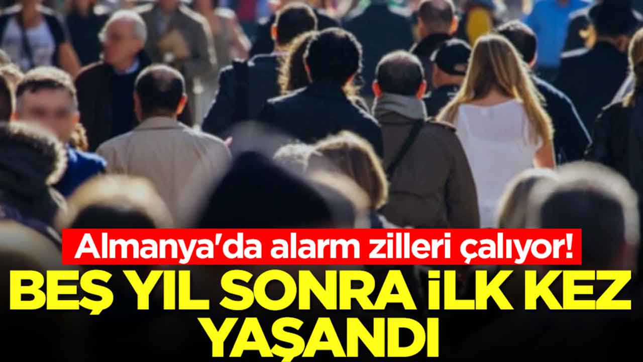 Almanya'da alarm zilleri çalıyor: Beş yıl sonra ilk kez yaşandı