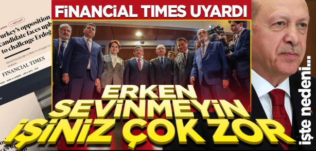 Altılı Masa'nın zoraki ittifakı dünya basınında böyle yankılandı: Son derece zor