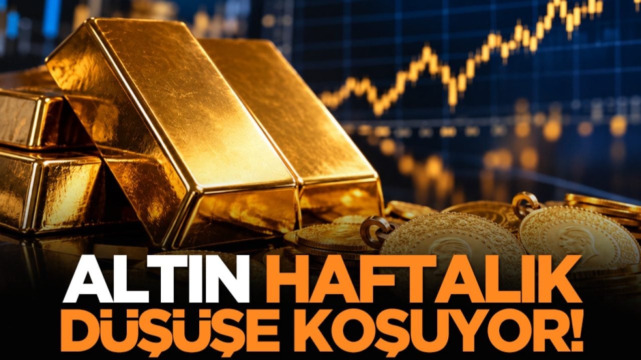 Altın haftalık düşüşe koşuyor!