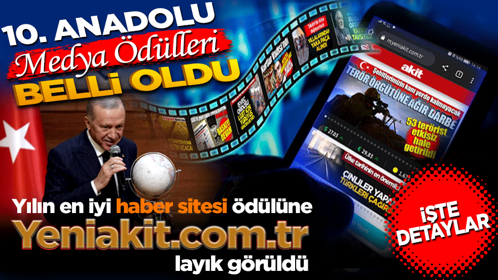 Foto - Anadolu medya ödülleri belli oldu, yılın haber sitesi ödülüne yeniakit.com.tr layık görüldü
