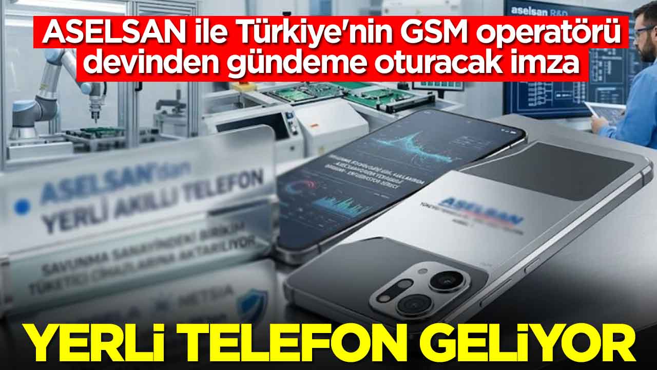 ASELSAN ile Türkiye'nin GSM operatörü devinden gündeme oturacak imza: Yerli telefon üretecekler