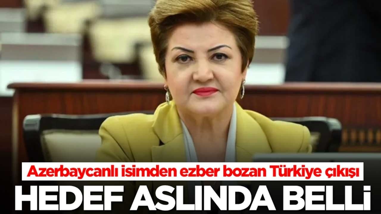 Azerbaycanlı isimden ezber bozan Türkiye çıkışı: Hedef aslında belli