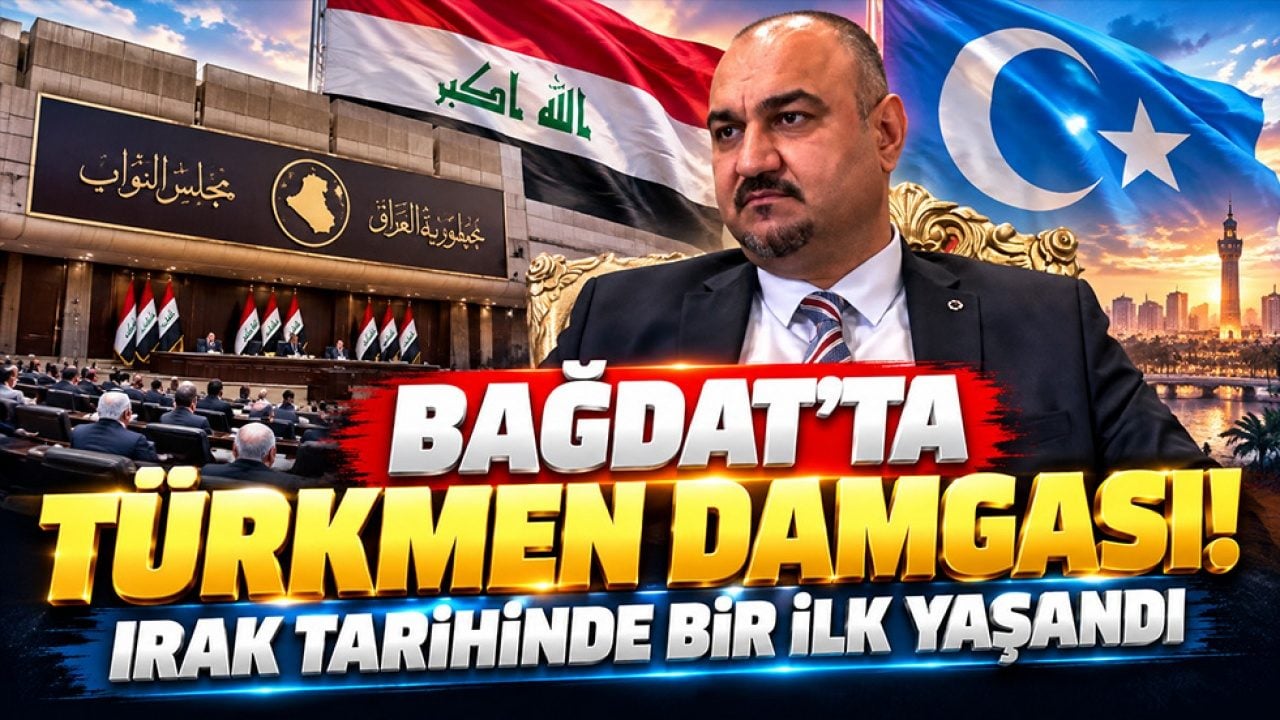 "Bağdat’ta Türkmen damgası! Irak tarihinde bir ilk yaşandı"