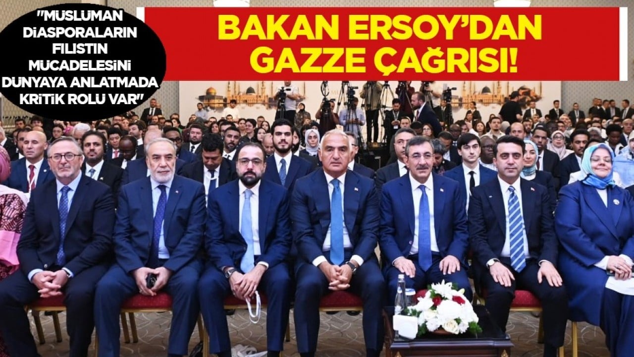 Bakan Ersoy'dan Gazze çağırısı: Müslüman Diasporların Filistin mücadelesini dünyaya anlatmada kritik rolü var