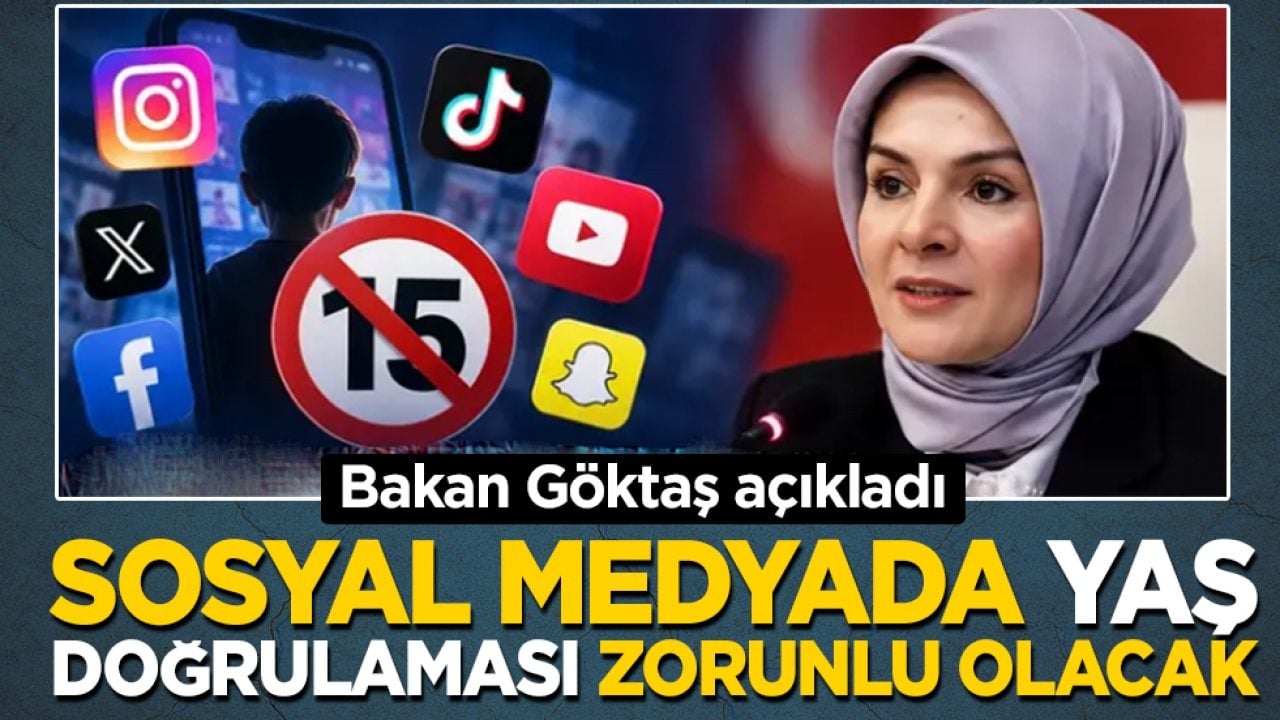 Bakan Göktaş açıkladı: Sosyal medyada yeni dönem başlıyor! Yaş doğrulaması zorunlu olacak