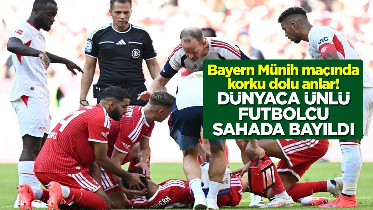 Bayern Münih maçında korku dolu anlar! Dünyaca ünlü futbolcu sahada bayıldı
