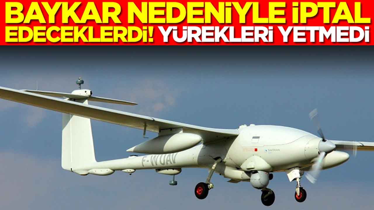 Baykar nedeniyle iptal edeceklerdi: Yürekleri yetmedi