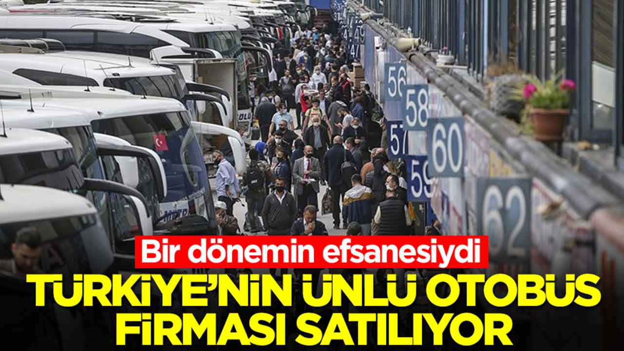 Bir dönemin efsanesiydi: Türkiye'nin ünlü otobüs firması satılıyor