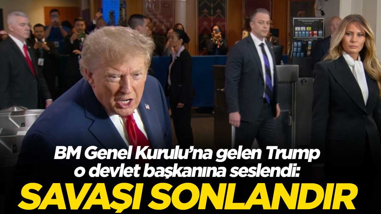 BM Genel Kurulu’na gelen Trump o devlet başkanına seslendi: Savaşı sonlandır