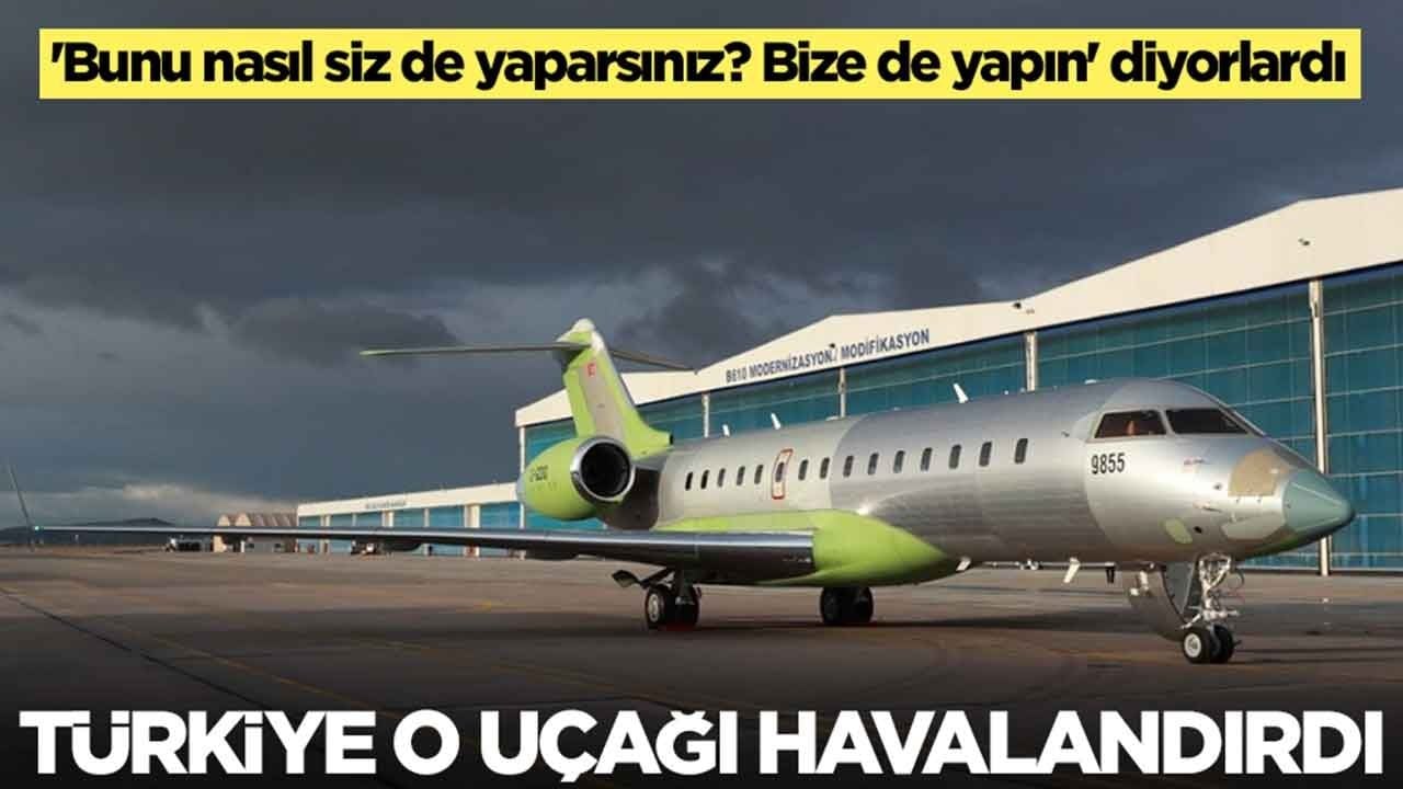 'Bunu nasıl siz de yaparsınız? Bize de yapın' diyorlardı: Türkiye o uçağı havalandırdı