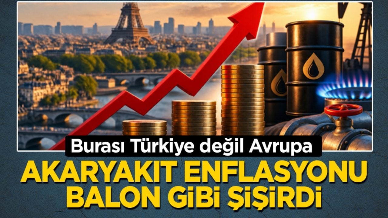 Burası Türkiye değil Avrupa: Akaryakıt enflasyonu balon gibi şişirdi