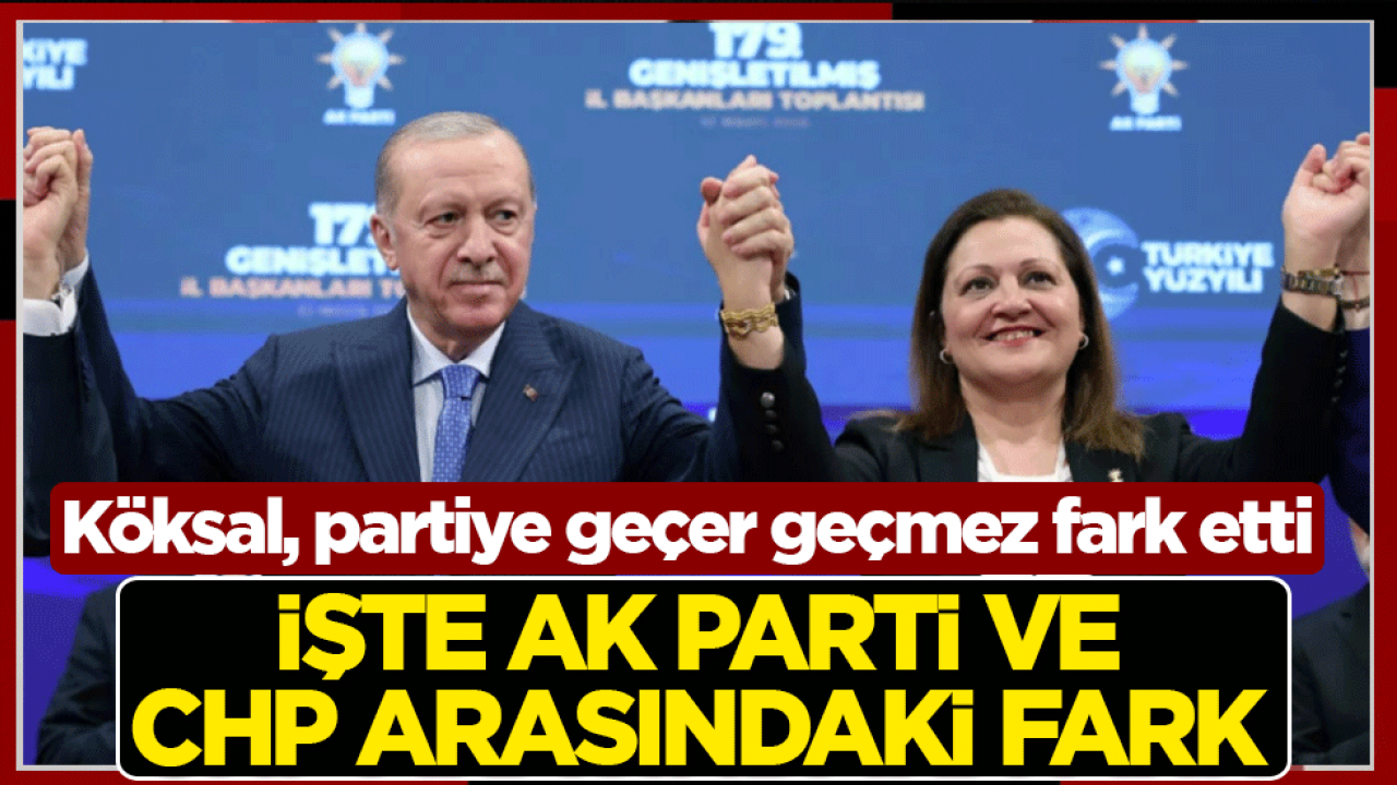 Burcu Köksal partiye geçer geçmez fark etti: İşte AK Parti ve CHP arasındaki fark