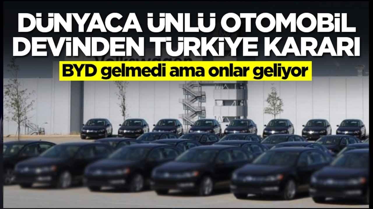 BYD gelmedi ama onlar geliyor: Dünyaca ünlü otomobil devinden Türkiye kararı