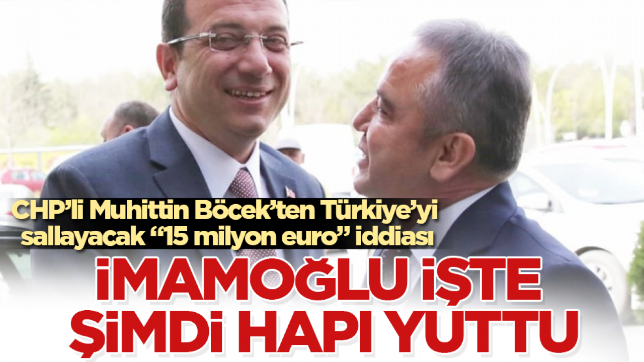 Muhittin Böcek’ten bomba itiraflar! Ekrem’e 5 milyon euro "adaylık" rüşveti