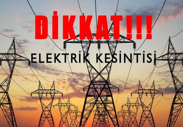 Foto - Çok büyük elektrik kesintisi yaşanacak! Bu ilçelere aman dikkat... Telefonları şarj edin, mumları hazırlayın