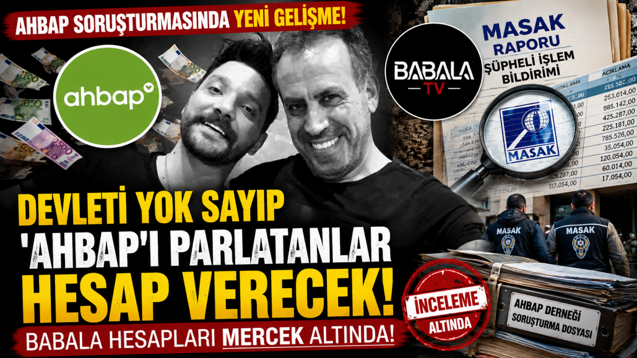 Devleti yok sayıp ‘Ahbap’ı parlatanlar HESAP VERECEK! Babala hesapları mercek altında