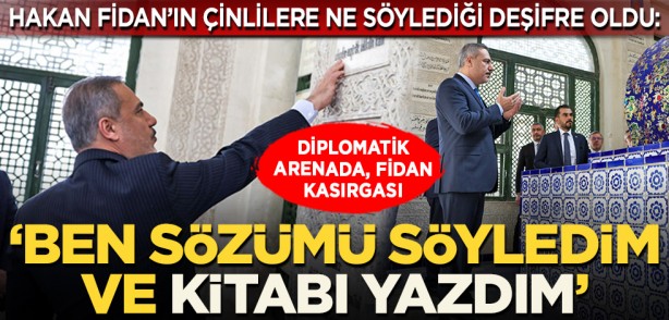 Foto - Dışişleri Bakanı Hakan Fidan’ın Çinlilere ne söylediği deşifre oldu: Diplomatik arenada, Fidan kasırgası... ‘Ben sözümü söyledim ve kitabı yazdım’