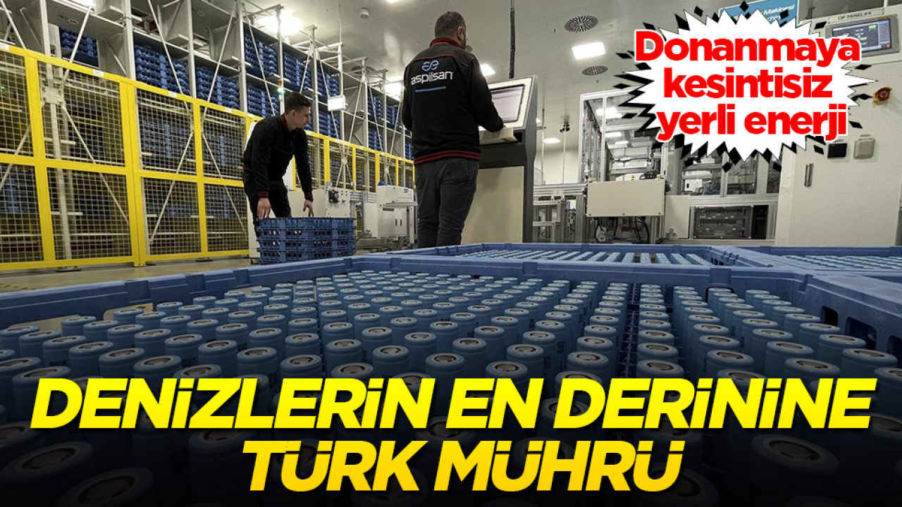 Donanmaya kesintisiz yerli enerji! Denizlerin en derinine Türk mührü