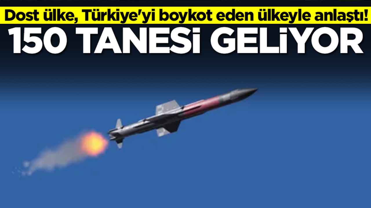 Dost ülke, Türkiye'yi boykot eden ülkeyla anlaştı: 150 adet geliyor
