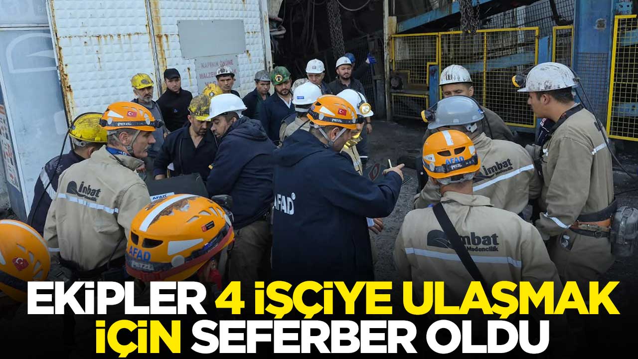 Ekipler 4 işçiye ulaşmak için seferber oldu
