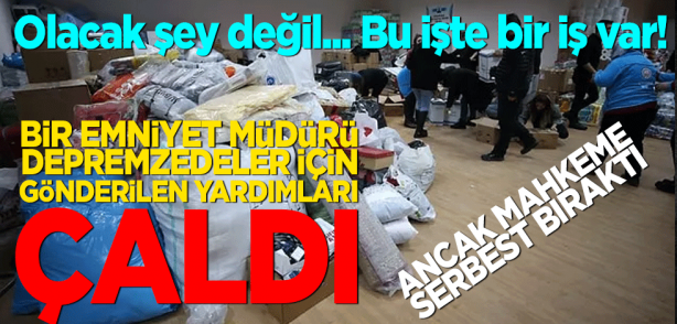 Emniyet Müdürü, Depremzedeler İçin Hatay'a Gönderilen Yardımları Çaldı!