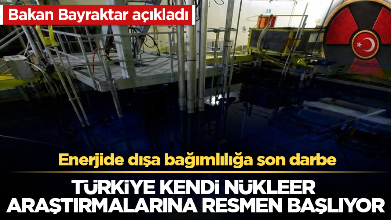 Enerjide dışa bağımlılığa son darbe: Bakan Bayraktar açıkladı: Türkiye kendi nükleer araştırmalarına resmen başlıyor