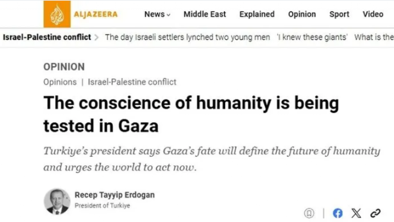 Foto - Erdoğan El Cezire'ye makale yazdı: Gazze’nin kaybedecek zamanı yok