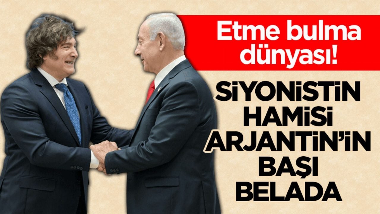 Etme bulma dünyası! Siyonistin hamisi Arjantin’in başı belada
