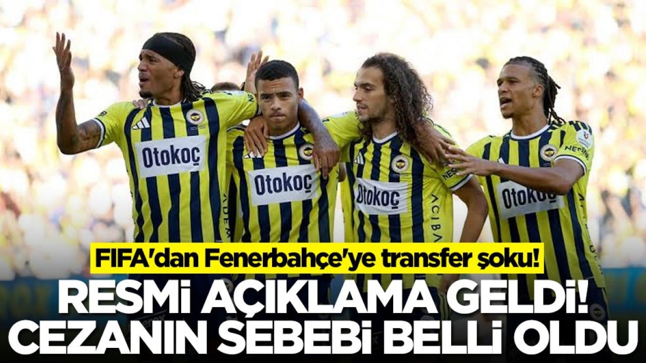 FIFA'dan Fenerbahçe'ye transfer şoku! Resmi açıklama geldi! Cezanın sebebi belli oldu