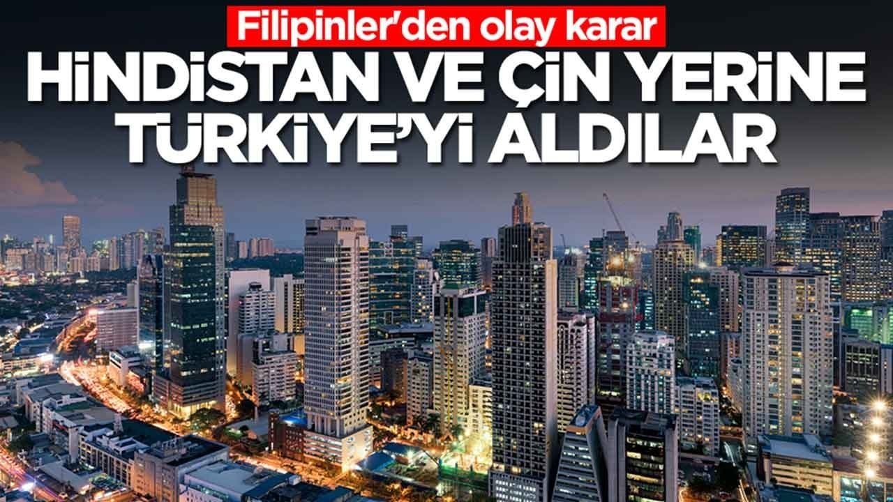 Filipinler'den olay karar: Çin ve Hindistan yerine Türkiye'yi aldılar