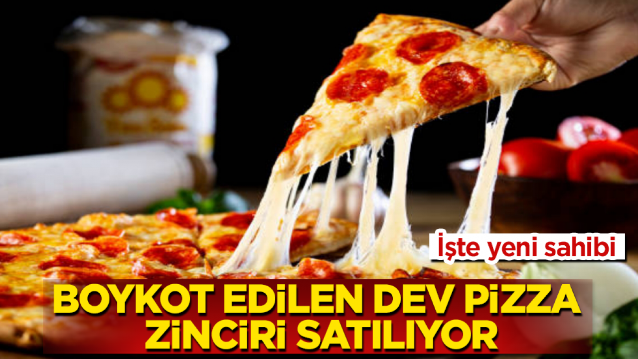 Filistin meselesi sebebiyle boykot edilen dev pizza zinciri satılıyor! İşte yeni sahibi