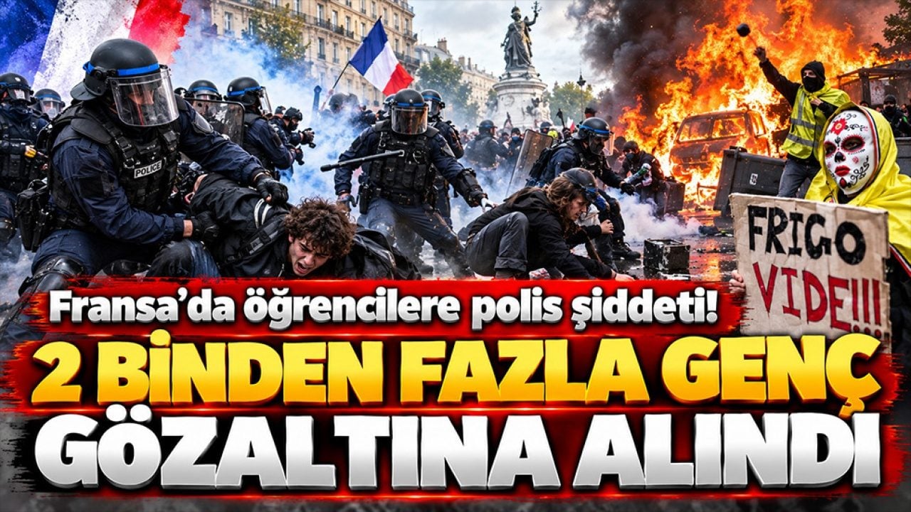 Fransa’da öğrencilere polis şiddeti! 2 binden fazla genç gözaltına alındı